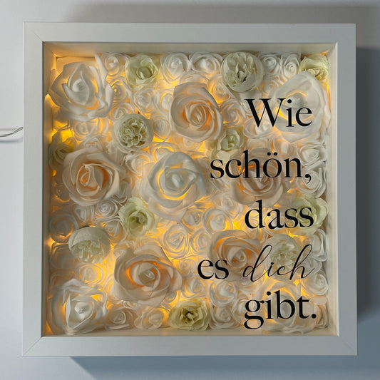 "Wie schön, dass es dich gibt." (weiß/beige)